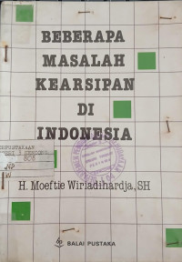 Image of BEBERAPA MASALAH KEARSIPAN DI INDONESIA