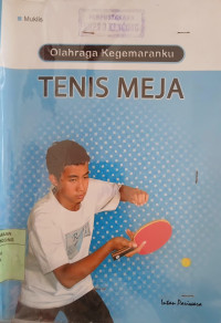 Image of OLAHRAGA KEGEMARANKU TENIS MEJA