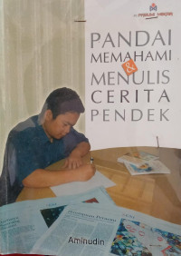 Image of PANDAI MEMAHAMI & MENULIS CERITA PENDEK
