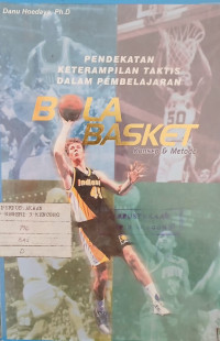 Image of PENDEKATAN KETERAMPILAN TAKTIS DALAM PEMBELAJARAN BOLA BASKET